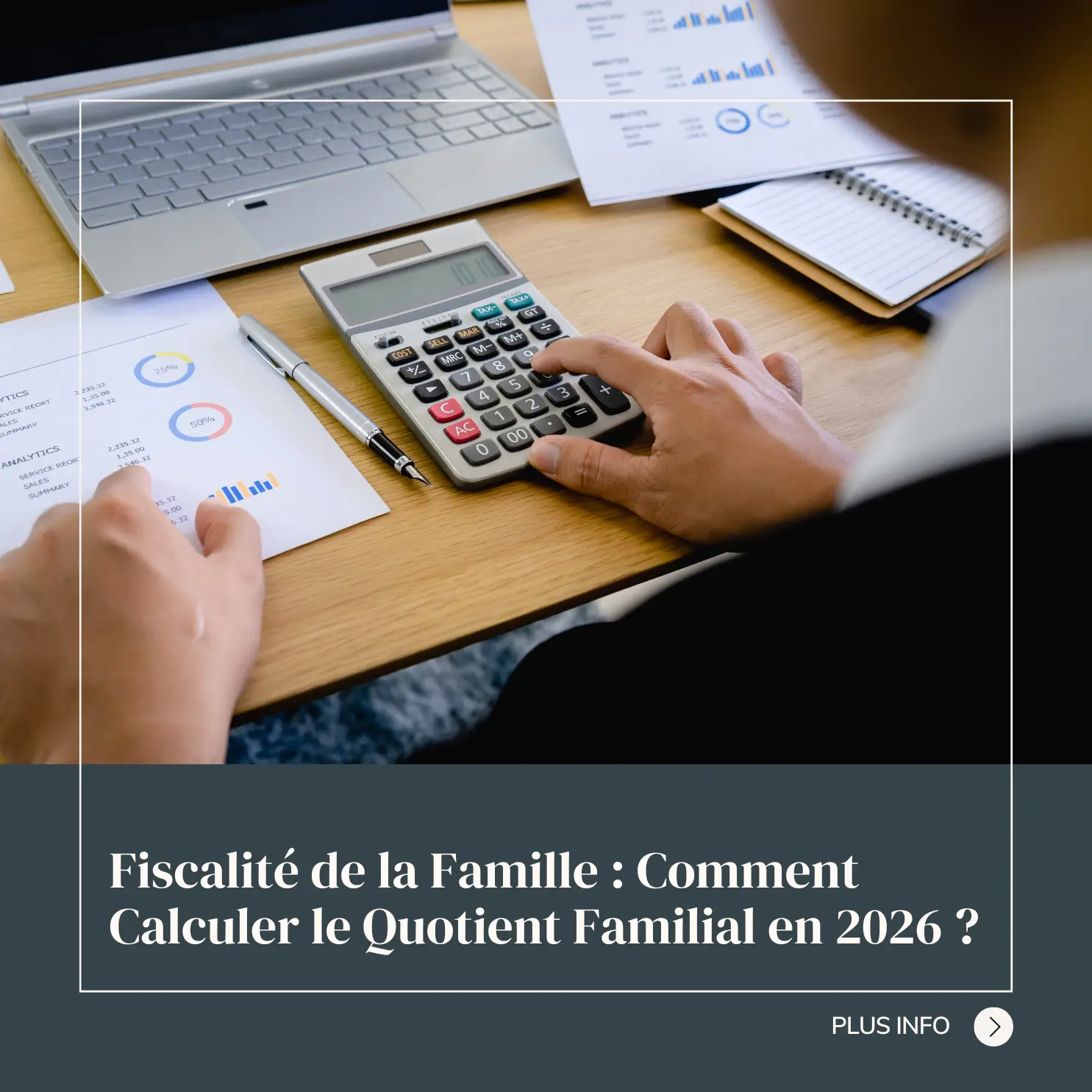 Fiscalité de la Famille : Comment Calculer le Quotient Familial en 2026 ? 1 Fiscalité de la Famille : Comment Calculer le Quotient Familial en 2026 ?