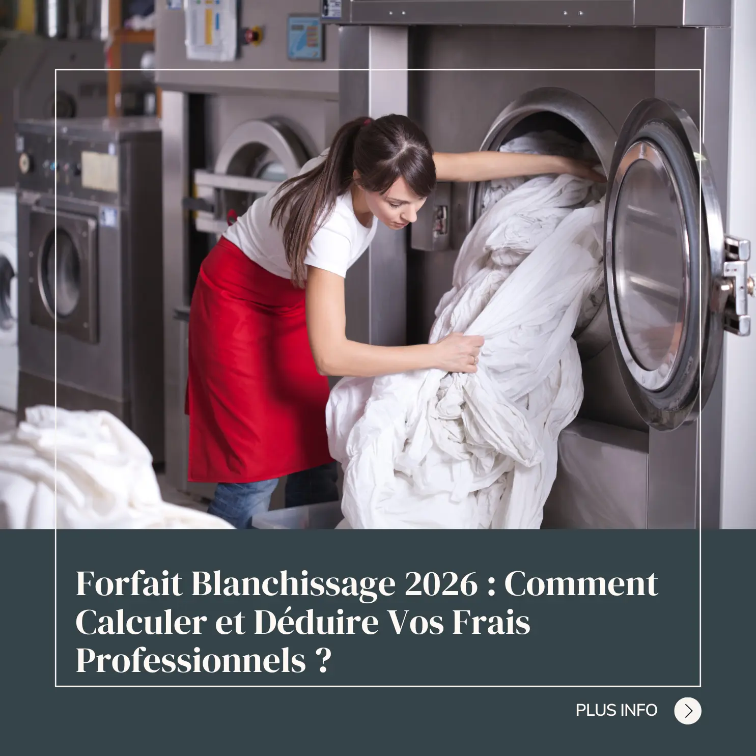 Forfait Blanchissage 2026 : Comment Calculer et Déduire Vos Frais Professionnels ?