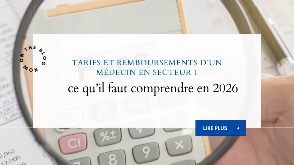 Tarifs et remboursements d’un médecin en secteur 1 : ce qu’il faut comprendre en 2026 3 Tarifs et remboursements d’un médecin en secteur 1 (1)