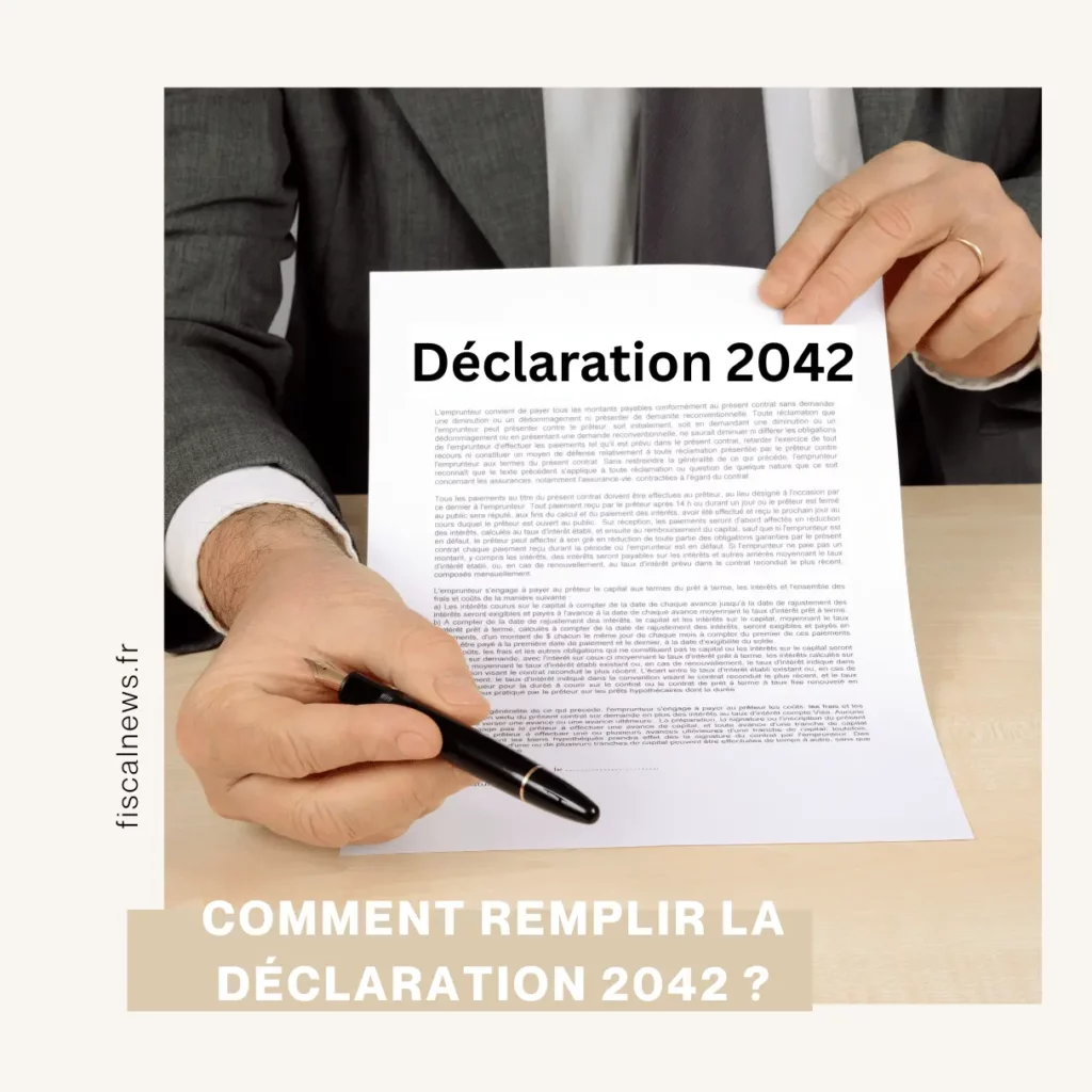 Comment remplir la déclaration 2042 ? 3 Comment remplir la declaration 2042