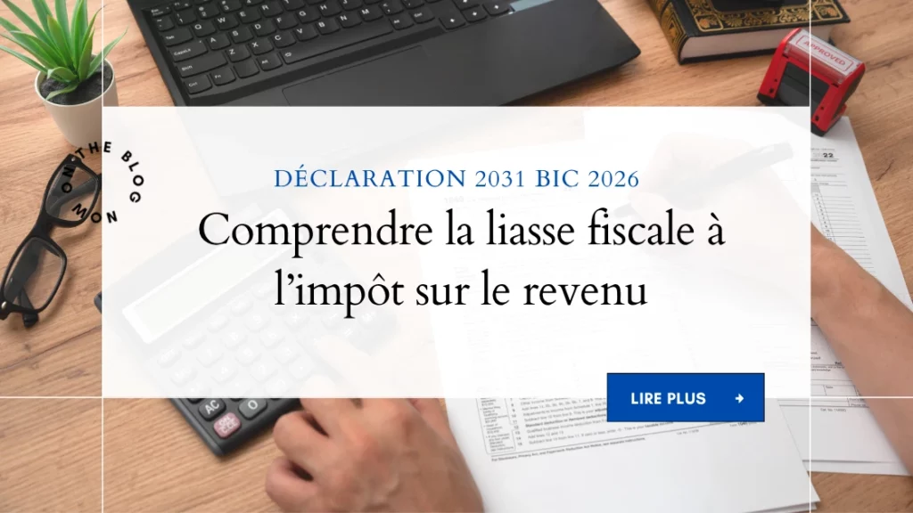 Déclaration 2031 BIC 2026 comprendre la liasse fiscale à l’impôt sur le revenu