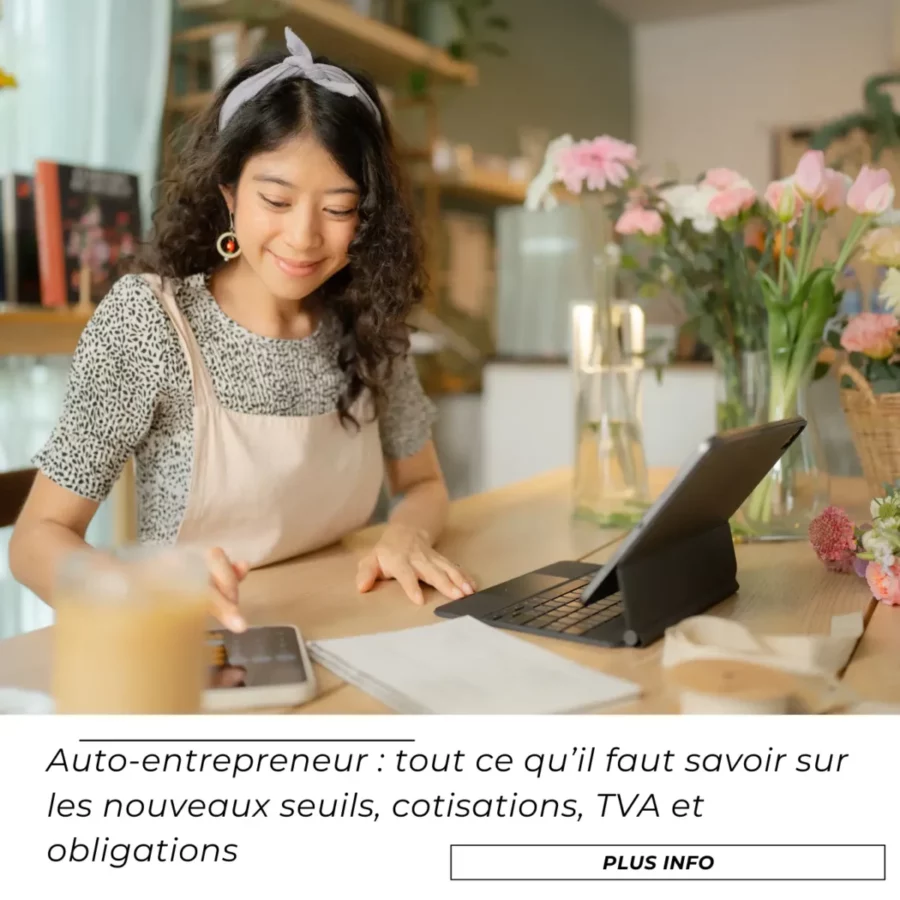 Auto-entrepreneur 2026 en France : tout ce qu’il faut savoir sur les nouveaux seuils, cotisations, TVA et obligations