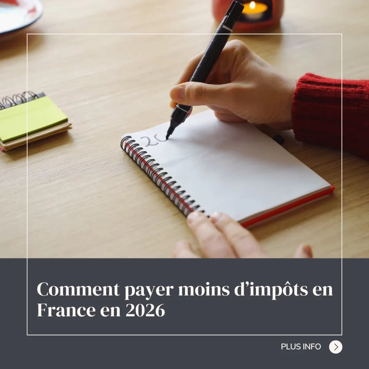 Comment payer moins d’impôts en France en 2026 : 15 solutions légales pour réduire votre impôt sur le revenu