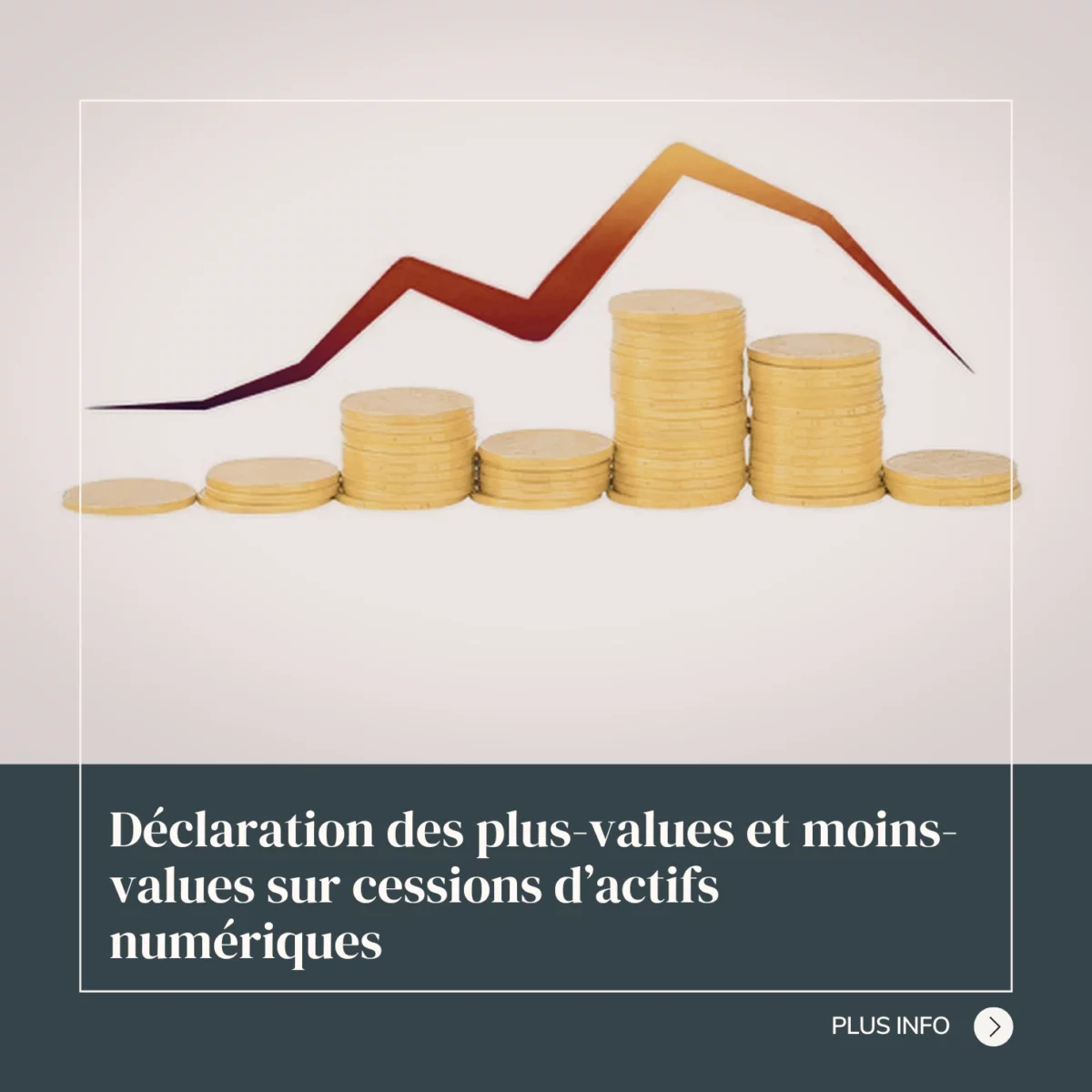 Déclaration des plus-values et moins-values sur cessions d’actifs numériques